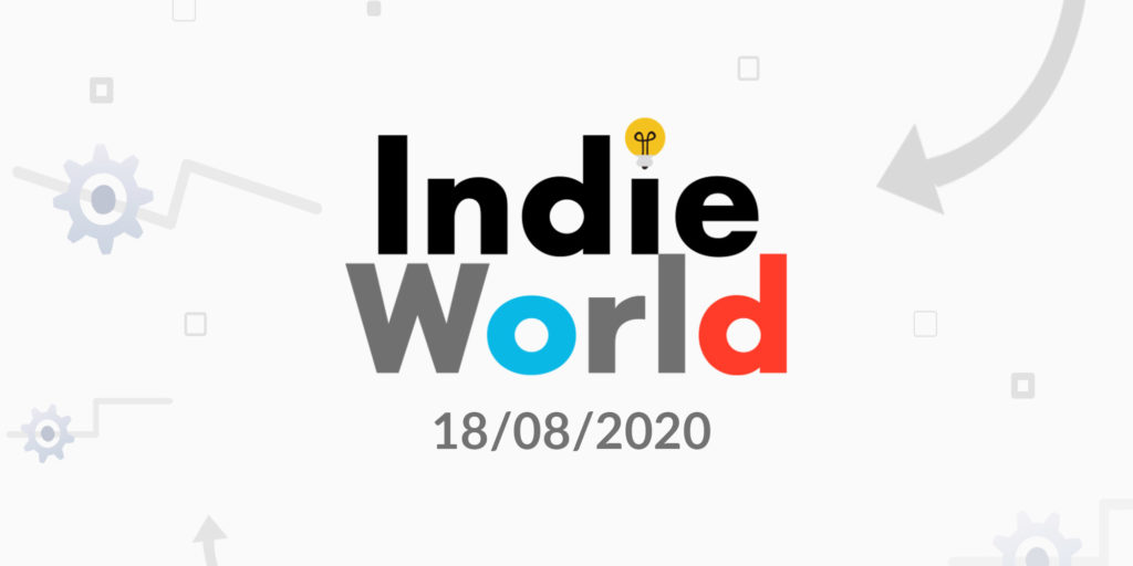 Indie World 18 augustus