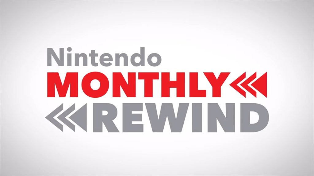 Nintendo Monthly Rewind