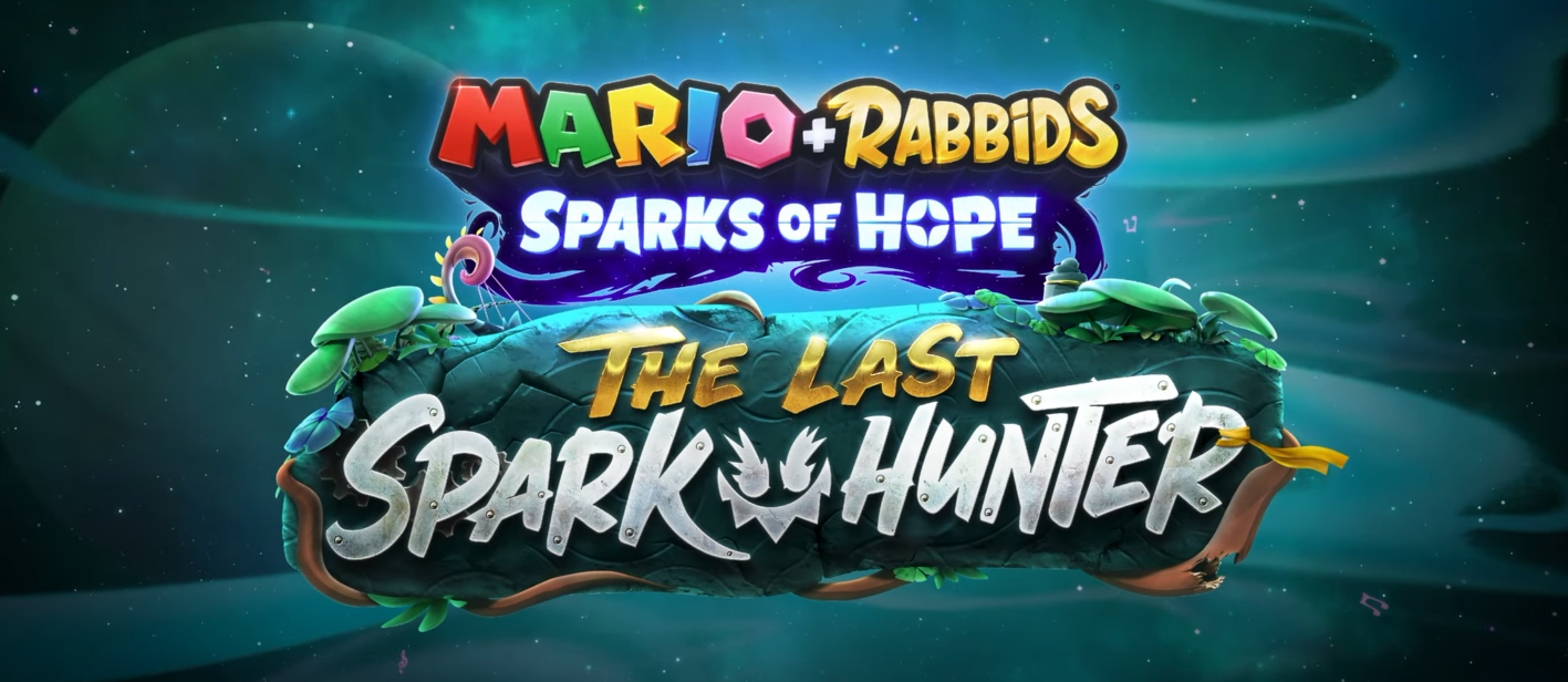 Mario + Rabbids: Sparks of Hope - The Last Spark Hunter