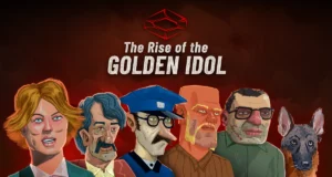 The Rise of the Golden Idol keyart