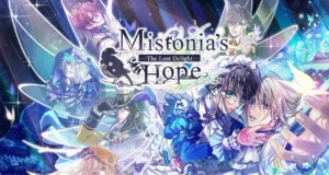 Mistionia's Hope -The Lost Delight-