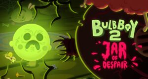 Bulb Boy 2: Jar of Despair