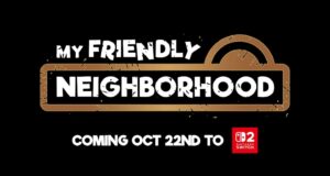 My Friendly Neighborhood Switch 2 releasedatum